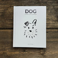 DOG - Stories of Dog Ownership
